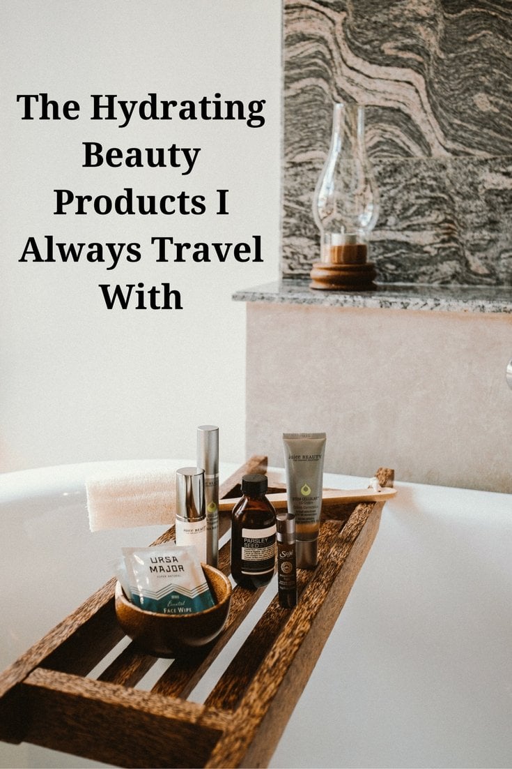 The Hydrating Beauty Products I Always Travel With