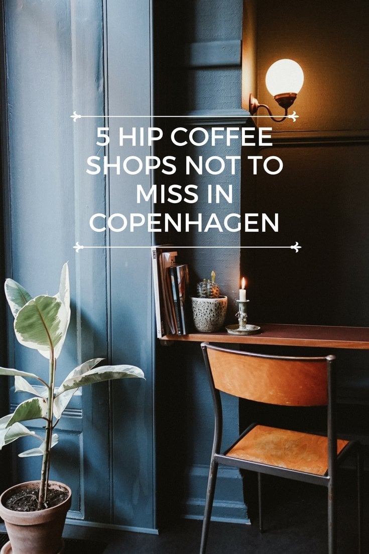 5 Hip Coffee Shops Not to Miss in Copenhagen