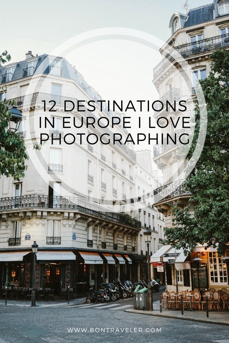 The 12 Destinations in Europe I Love Photographing