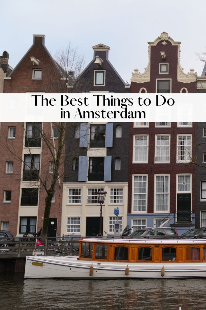 Best Things to Do in Amsterdam: Guide for First Timers