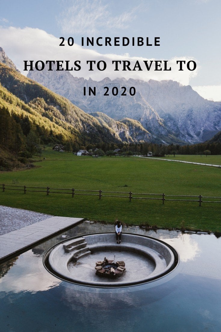 20 Incredible Hotels to Travel to in 2020