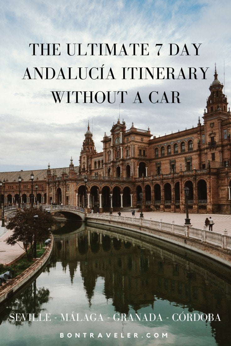 The Ultimate 7 Day Andalucía Itinerary Without a Car