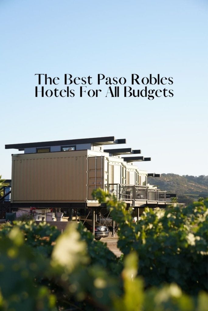 The Best Paso Robles Hotels For All Budgets