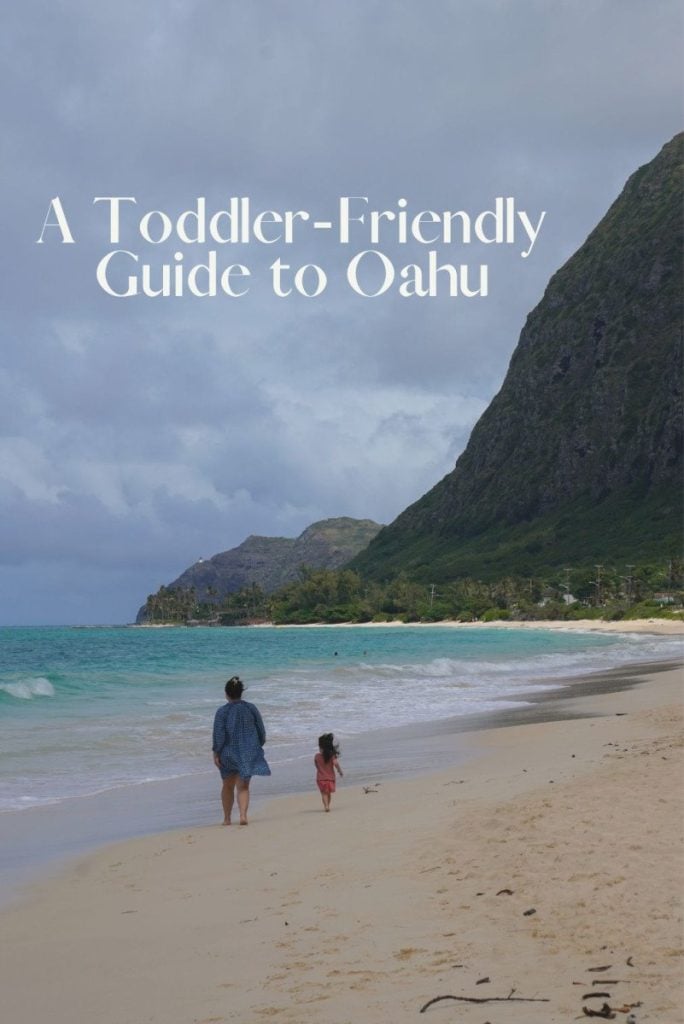 A Toddler-Friendly Guide to Oahu, Hawaii