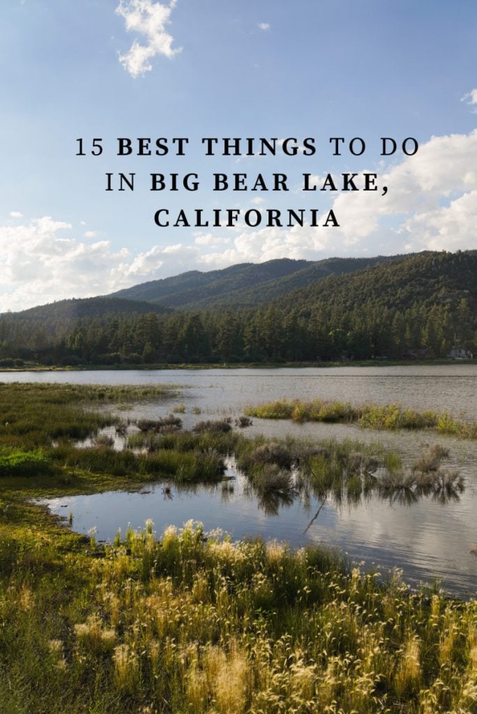 15 Best Things to Do in Big Bear Lake, California