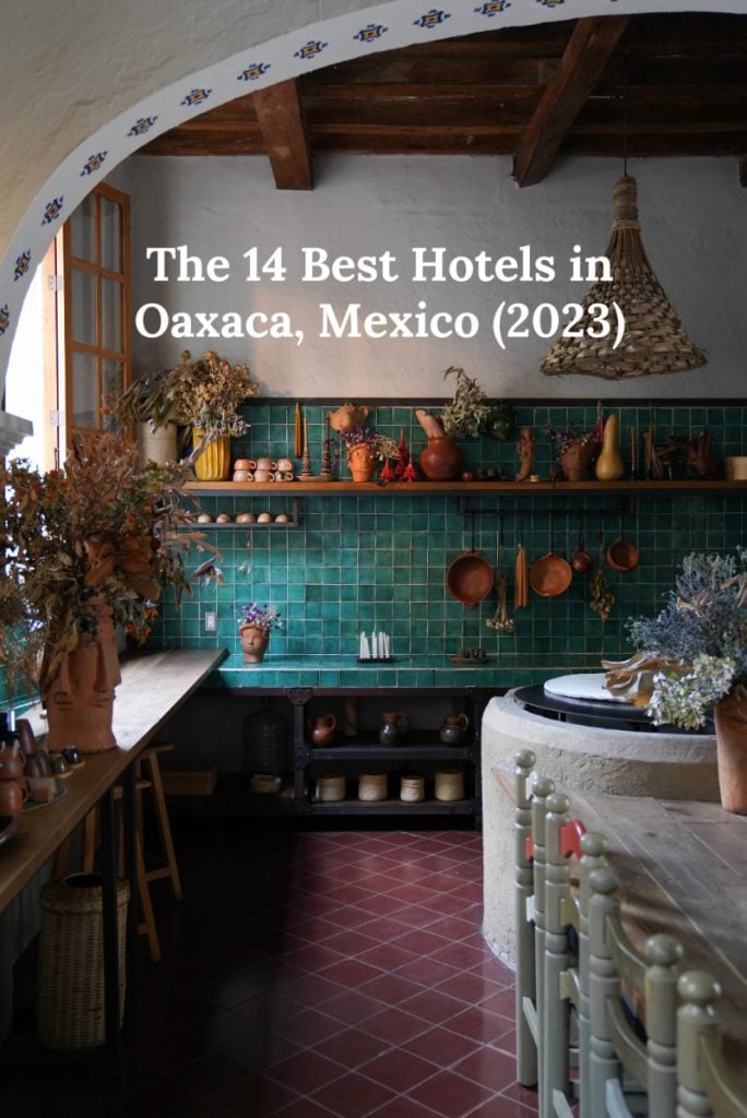 The 14 Best Hotels in Oaxaca, Mexico (2023)