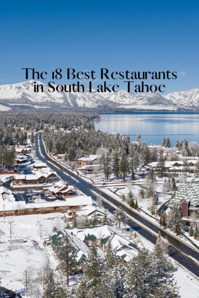 The 18 Best Restaurants in South Lake Tahoe