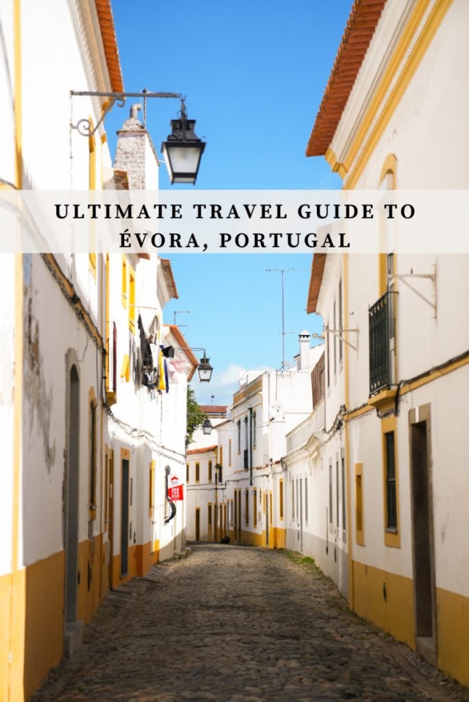 Ultimate Travel Guide to Visiting Évora, Portugal