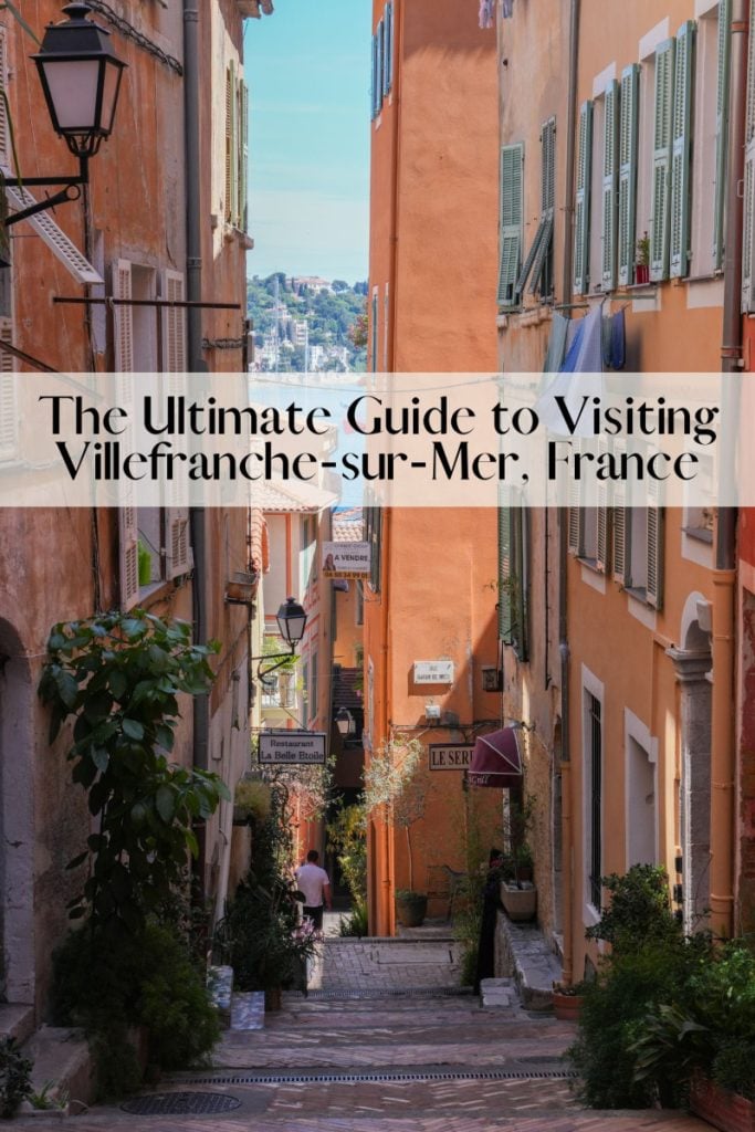 The Ultimate Guide to Visiting Villefranche-sur-Mer, France