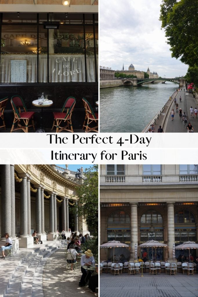 4 Days in Paris The Perfect Paris Itinerary for All