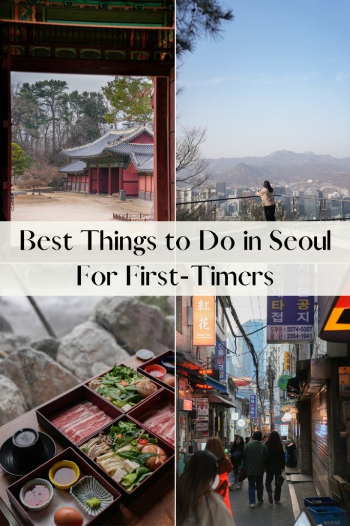 Complete Guide to the Best Things to Do in Seoul For First-Timers
