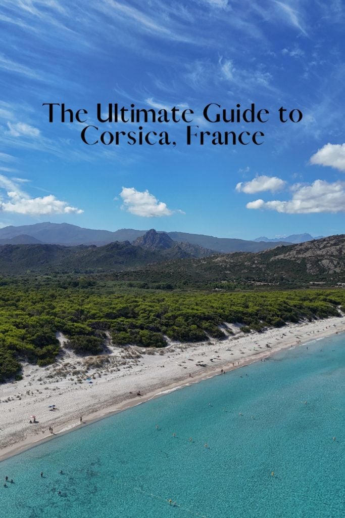 Ultimate Guide to Corsica, France Best Places to Visit + Things to Do
