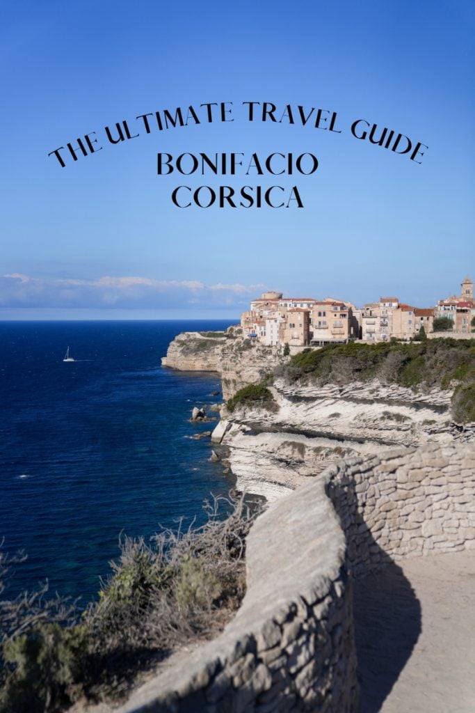 The Best Things to Do in Bonifacio, Corsica A Complete Travel Guide