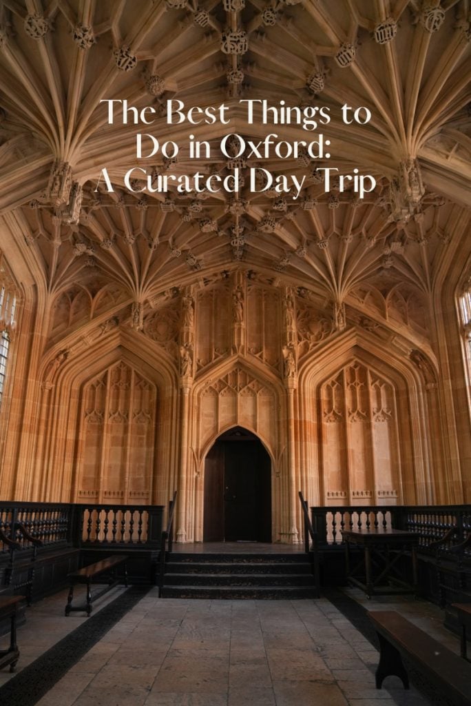 The Best Things to Do in Oxford The Curated Day Trip