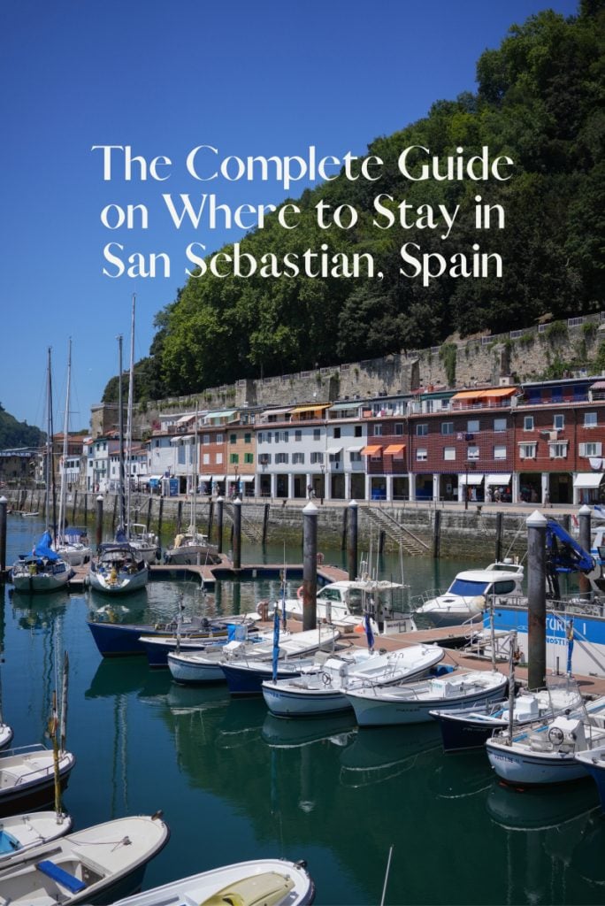 The Complete Guide on Where to Stay in San Sebastián, Spain