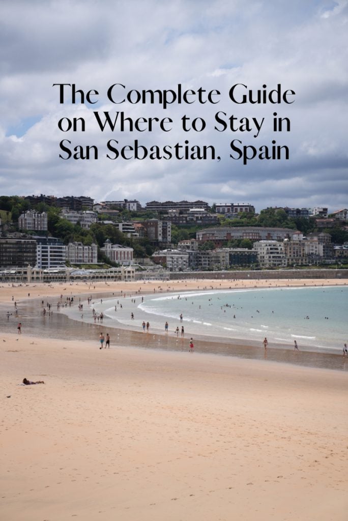 The Complete Guide on Where to Stay in San Sebastián, Spain