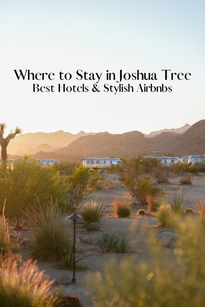 Pinterest graphic: Where to Stay in Joshua Tree, Best Hotels & Stylish Airbnbs, over an AutoCamp desert scene